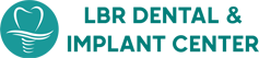LBR Dental  Implant Center